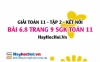 Bài 6.8 trang 9 Toán 11 tập 2 Kết nối tri thức Bài 6.8 trang 9 Toán 11 tập 2 Kết nối tri thức